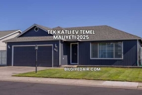 Tek Katlı Ev Temel Maliyeti 2025