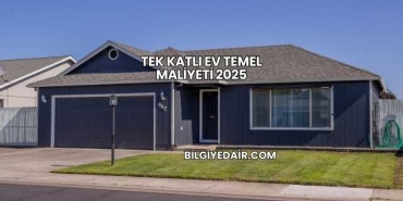 Tek Katlı Ev Temel Maliyeti 2025