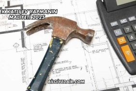 Tek Katlı Ev Yapmanın Maliyeti 2025