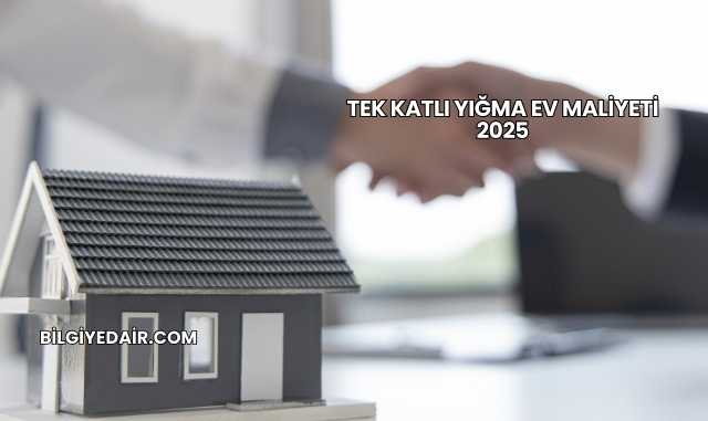Tek Katlı Yığma Ev Maliyeti 2025