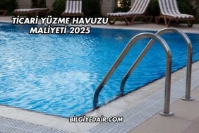 Ticari Yüzme Havuzu Maliyeti 2025