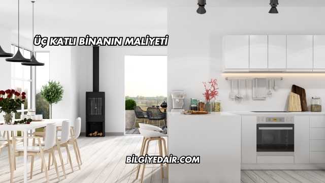 Üç Katlı Binanın Maliyeti