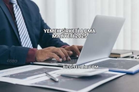 Yemek Şirketi Açma Maliyeti 2025