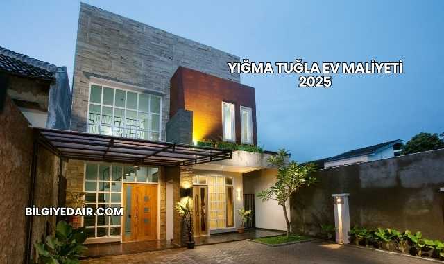 Yığma Tuğla Ev Maliyeti 2025