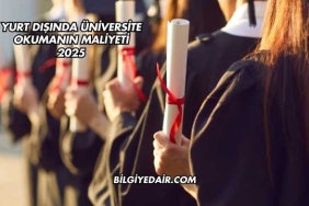 Yurt Dışında Üniversite Okumanın Maliyeti 2025