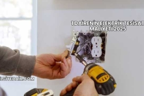 1 Dairenin Elektrik Tesisat Maliyeti 2025