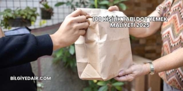 100 Kişilik Tabldot Yemek Maliyeti 2025