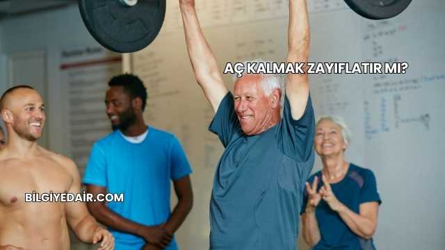 Aç Kalmak Zayıflatır mı?