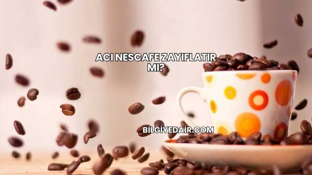 Acı Nescafe Zayıflatır mı?