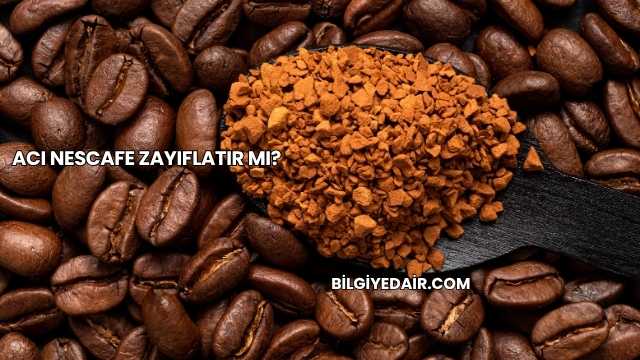 Acı Nescafe Zayıflatır mı?
