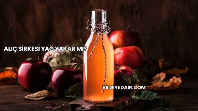 Alıç Sirkesi Yağ Yakar mı?