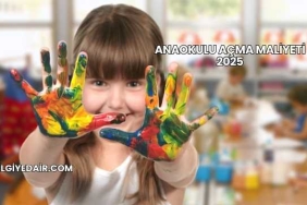 Anaokulu Açma Maliyeti 2025
