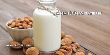 Badem Sütü Zayıflatır mı?