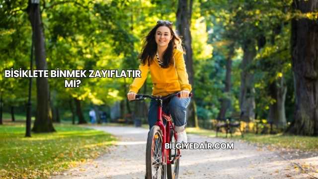 Bisiklete Binmek Zayıflatır mı?