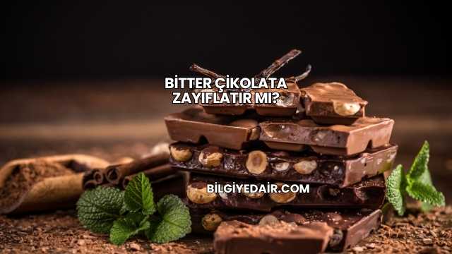 Bitter Çikolata Zayıflatır mı?