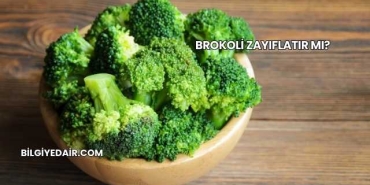 Brokoli Zayıflatır mı?