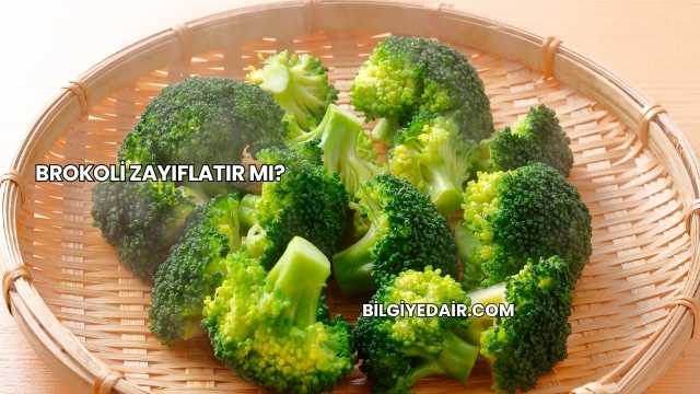 Brokoli Zayıflatır mı?