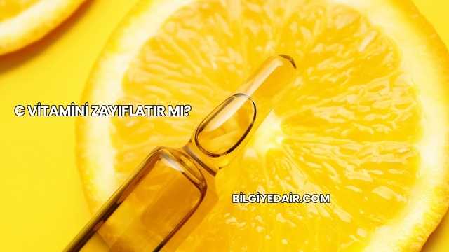 C Vitamini Zayıflatır mı?