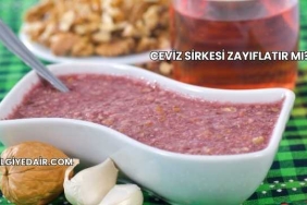 Ceviz Sirkesi Zayıflatır mı?