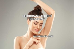 Deodorant Abdesti Bozar mı?
