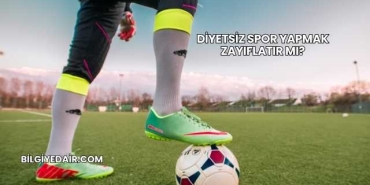 Diyetsiz Spor Yapmak Zayıflatır mı?