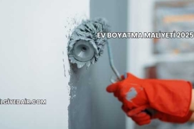 Ev Boyatma Maliyeti 2025