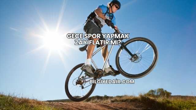 Gece Spor Yapmak Zayıflatır mı?