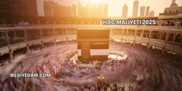 Hac Maliyeti 2025