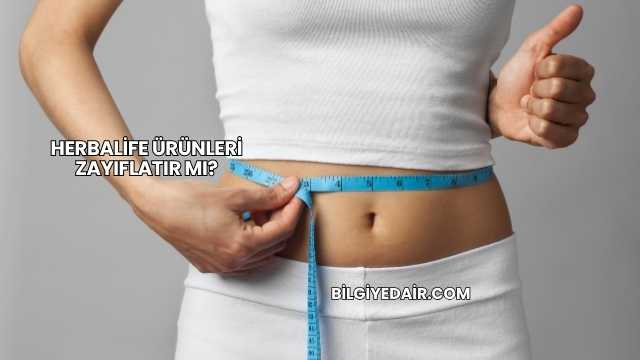 Herbalife Ürünleri Zayıflatır mı?