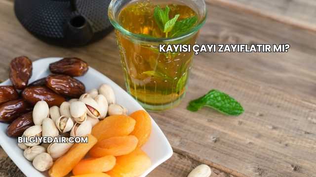 Kayısı Çayı Zayıflatır mı?