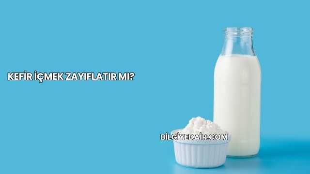 Kefir İçmek Zayıflatır mı?