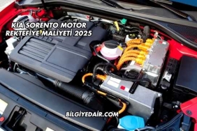 Kia Sorento Motor Rektefiye Maliyeti 2025