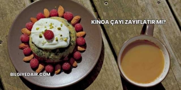 Kinoa Çayı Zayıflatır mı?