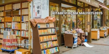 Kitabevi Açma Maliyeti 2025