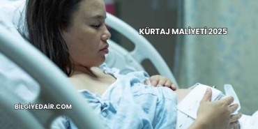 Kürtaj Maliyeti 2025