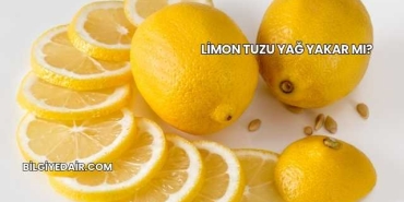 Limon Tuzu Yağ Yakar mı?
