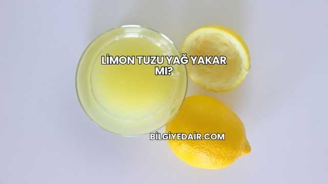 Limon Tuzu Yağ Yakar mı?