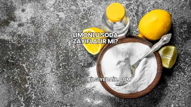 Limonlu Soda Zayıflatır mı?