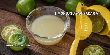 Limonlu Su Yağ Yakar mı?