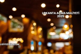 Lokanta Açma Maliyeti 2025