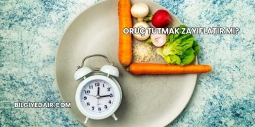 Oruç Tutmak Zayıflatır mı?