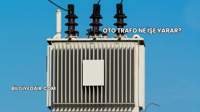Oto Trafo Ne İşe Yarar?