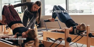 Pilates Yağ Yakar mı?