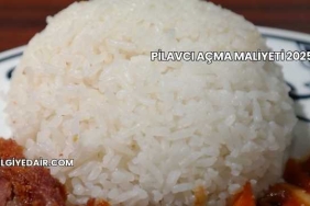 Pilavcı Açma Maliyeti 2025