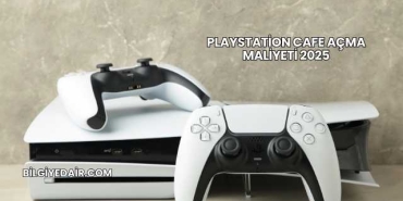 Playstation Cafe Açma Maliyeti 2025