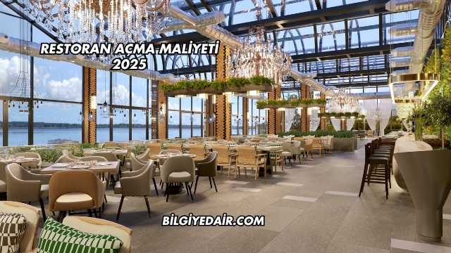 Restoran Açma Maliyeti 2025