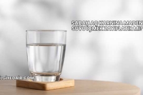 Sabah Aç Karnına Maden Suyu İçmek Zayıflatır mı?