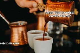 Sade Türk Kahvesi Zayıflatır mı?