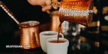 Sade Türk Kahvesi Zayıflatır mı?