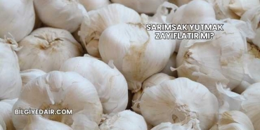 Sarımsak Yutmak Zayıflatır mı?